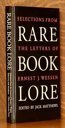 RARE BOOK LORE SELECTIONS FROM THE LETTERS OF ERNEST J. WESSEN