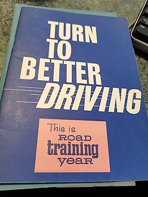 Seller image for Turn To Better Driving for sale by SGOIS