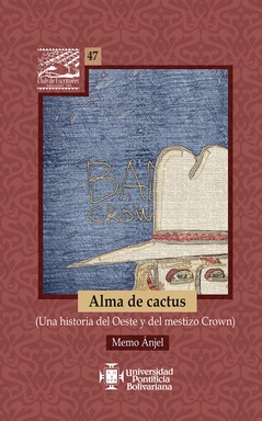 Imagen del vendedor de Alma de cactus : (una historia del Oeste y del mestizo Crown) / Memo njel. a la venta por Iberoamericana, Librera