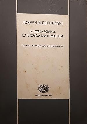 Bild des Verkufers fr La logica formale - La logica matematica (volume II) zum Verkauf von librisaggi