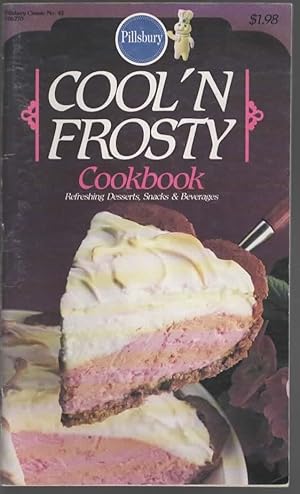 Seller image for COOL 'N FROSTY COOKBOOOK: Refreshing Desserts, Snacks & Beverage for sale by The Reading Well Bookstore