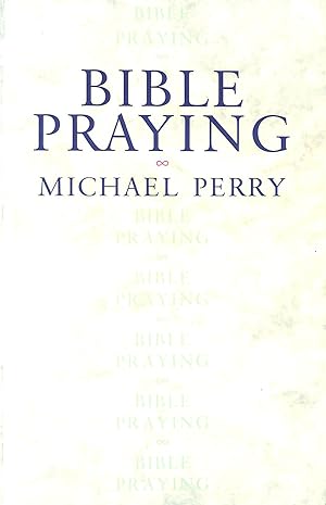 Seller image for Bible Praying for sale by M Godding Books Ltd