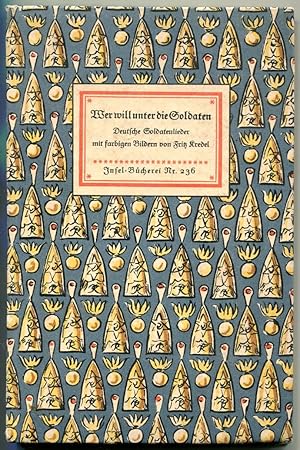 Bild des Verkufers fr Wer will unter die Soldaten. Deutsche Soldatenlieder mit farbigen Bildern von Fritz Kredel [= Insel-Bcherei; 236] zum Verkauf von Antikvariat Valentinska