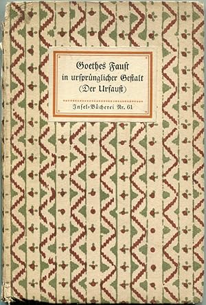 Image du vendeur pour Goethes Faust in ursprnglicher Gestalt (Der Urfaust) [= Insel-Bcherei; 61] mis en vente par Antikvariat Valentinska