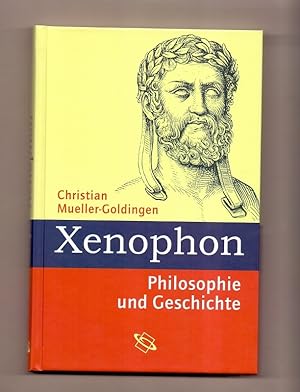 Xenophon. Philosophie und Geschichte