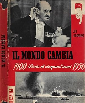 Bild des Verkufers fr Il mondo cambia Storia di cinquant'anni 1900 - 1950 zum Verkauf von Biblioteca di Babele