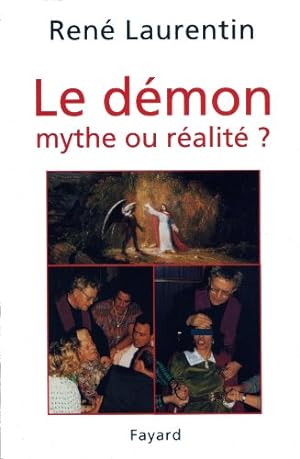 Le démon, mythe ou réalité ? Enseignement et expérience du Christ et de l'Église