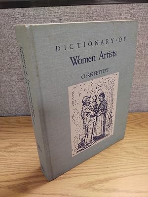 Dictionary of Women Artists signed An International Dictionary of Women Artists Born Before 1900