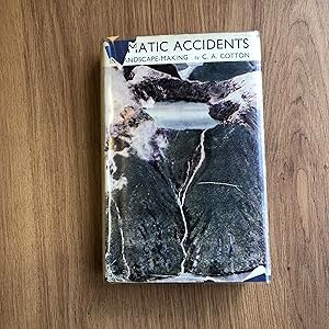 Seller image for CLIMATIC ACCIDENTS IN LANDSCAPE-MAKING for sale by Old Hall Bookshop, ABA ILAB PBFA BA