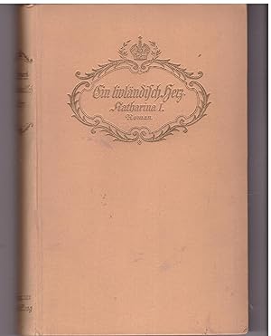 Imagen del vendedor de Ein livlndisch Herz. Katharina I. von Russland a la venta por Bcherpanorama Zwickau- Planitz
