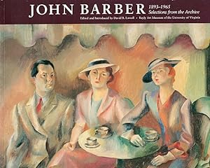 John Barber, 1893-1965: Selections from the Archive