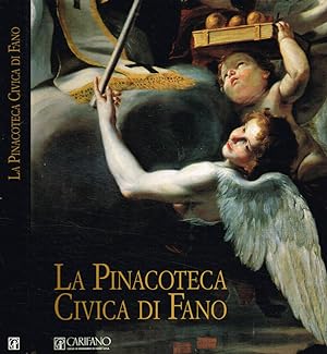 Seller image for La Pinacoteca Civica di Fano Catalogo generale for sale by Biblioteca di Babele
