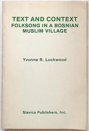 Text and Context. Folksong In a Bosnian Muslim Village