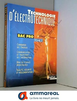 Seller image for Technologie d'lectrotechnique Bac Pro : Tome 2 for sale by Ammareal