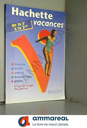 Imagen del vendedor de HACHETTE VACANCES DE LA 3EME A LA 2NDE. Edition 1999 a la venta por Ammareal