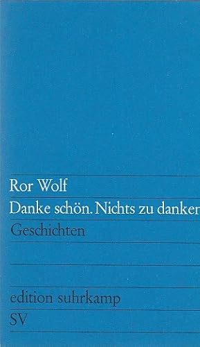 Bild des Verkufers fr Danke schn, nichts zu danken : Geschichten / Ror Wolf; edition suhrkamp ; 331 zum Verkauf von Licus Media