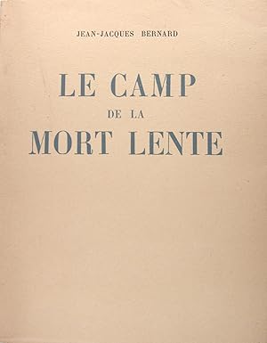 Le camp de la mort lente