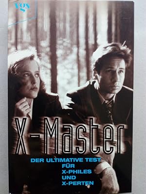 Seller image for X-Master : der ultimative Test fr X-Philes und X-Perten for sale by Versandantiquariat Jena