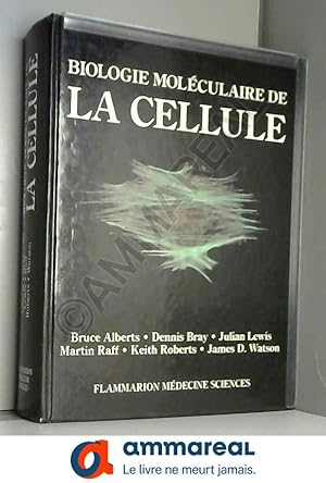 Biologie Moleculaire De La Cellule - AbeBooks
