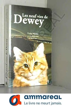 Image du vendeur pour Les neuf vies de Dewey mis en vente par Ammareal