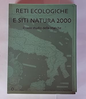 Bild des Verkufers fr Reti ecologiche e siti natura 2000 il caso studio delle Marche zum Verkauf von librisaggi