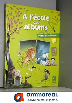 Seller image for Mthode de lecture : A l'cole des albums CP - Srie 2 for sale by Ammareal
