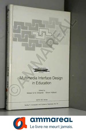 Image du vendeur pour Multimedia Interface Design in Education mis en vente par Ammareal