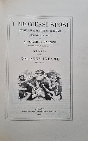 I Promessi Sposi. Storia milanese del secolo XVII scoperta e rifatta da Alessandro Manzoni. Edizi...