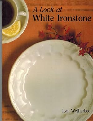 A Look at White Ironstone