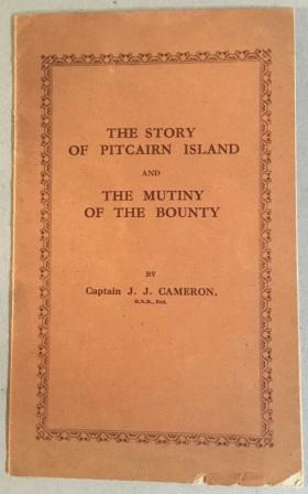Bild des Verkufers fr The Story of Pitcairn Island and The Mutiny of the Bounty. zum Verkauf von Richard V. Wells ABA, ILAB