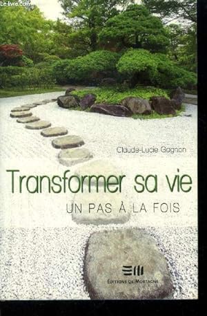 Seller image for Trasformer sa vie. Un pas à la fois for sale by Le-Livre