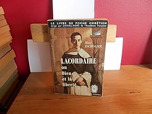 Seller image for LACORDAIRE OU DIEU ET LA LIBERTE for sale by La Bouquinerie  Dd