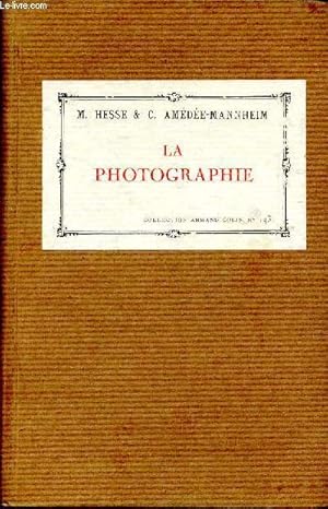 Seller image for La photographie - N143 section physique - Collection Armand Colin for sale by Le-Livre