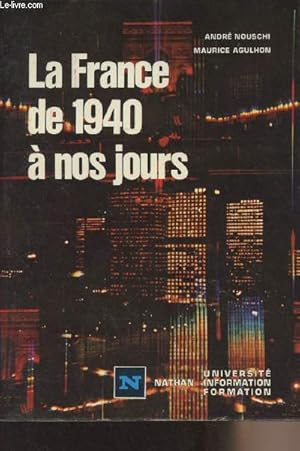 Image du vendeur pour La France de 1940  nos jours - "Universit Nathan information formation" mis en vente par Le-Livre