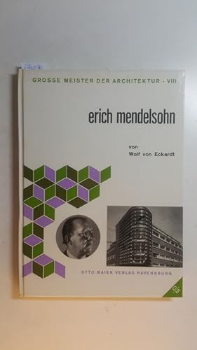 Imagen del vendedor de Grosse Meister der Architektur ; Bd. 8 - Erich Mendelsohn a la venta por Gebrauchtbcherlogistik  H.J. Lauterbach