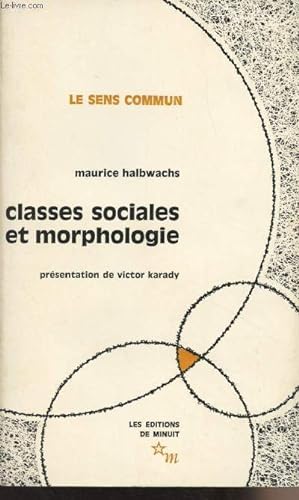 Bild des Verkufers fr Classes sociales et morphologie - "Le sens commun" zum Verkauf von Le-Livre