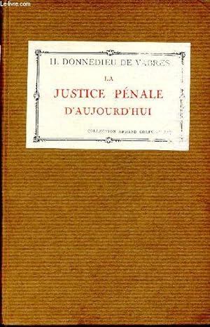 Bild des Verkufers fr La justice pnale d'aujourd'hui - N117 section droit- Collection Armand Colin zum Verkauf von Le-Livre