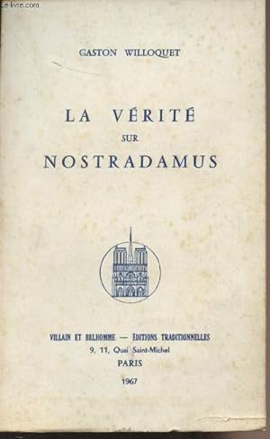 Image du vendeur pour La vrit sur Nostradamus mis en vente par Le-Livre
