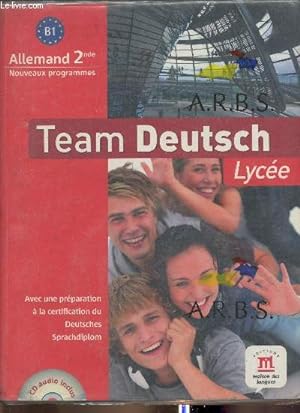 Seller image for Team Deutsch Lyce- Allemand Seconde programme 2010 for sale by Le-Livre
