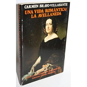 Seller image for UNA VIDA ROMNTICA: LA AVELLANEDA for sale by Librera Salamb