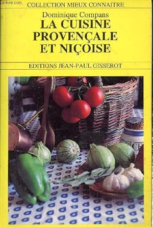Image du vendeur pour La cuisine provenale et nioise (Collection "Mieux connatre", n9) mis en vente par Le-Livre