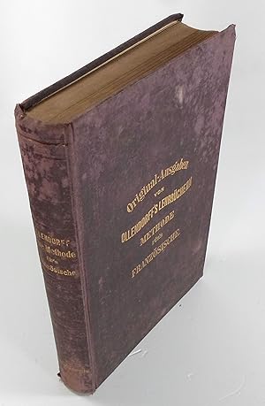 Bild des Verkufers fr Neue Methode eine Sprache in sechs Monaten lesen, schreiben und sprechen zu lernen. Fr das Franzsische zum Gebrauche der Deutschen bearbeitet. (Original-Ausgaben von Ollendorff's Lehrbchern). zum Verkauf von Brbel Hoffmann