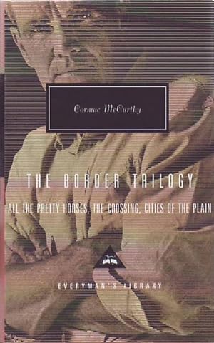 Seller image for The Border Trilogy: All the Pretty Horses, the Crossing, Cities of the Plain for sale by Sawtooth Books, ABAA