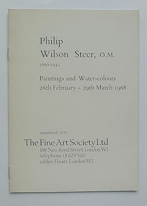 Image du vendeur pour Philip Wilson Steer O.M. 1860-1942. Paintings and Water-colours. The Fine Art Society, London 26 February-29 March 1968. mis en vente par Roe and Moore