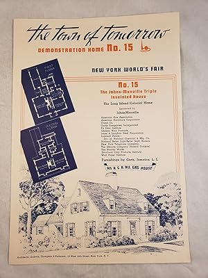 Image du vendeur pour The Town Of Tomorrow Demonstration Home No. 15: The Johns-Manville Triple Insulated House, The Long Island Colonial Home mis en vente par WellRead Books A.B.A.A.