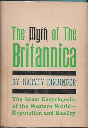 Seller image for The Myth of the Britannica. for sale by CHILTON BOOKS