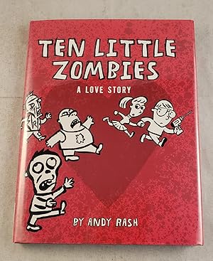 Seller image for Ten Little Zombies: A Love Story for sale by WellRead Books A.B.A.A.