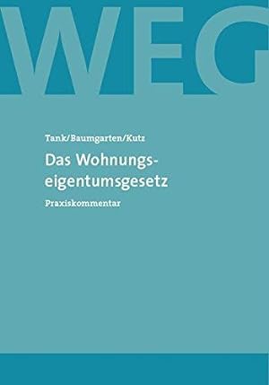 Imagen del vendedor de Das Wohnunseigentumsgesetz: Praxiskommentar a la venta por WeBuyBooks