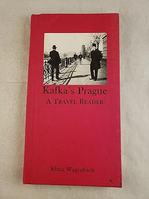 Bild des Verkufers fr Kafka's Prague A Travel Reader zum Verkauf von WellRead Books A.B.A.A.