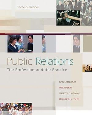 Seller image for Public Relations: The Profession and the Practice with DVD-ROM: The Profession and the Practice with DVD-ROM for sale by WeBuyBooks